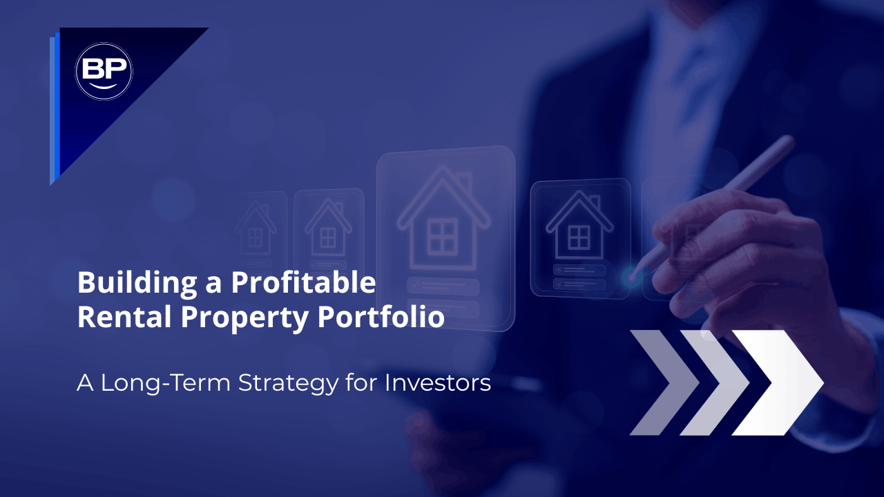 Building a Profitable Rental Property Portfolio: A Long-Term Strategy for Investors